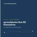 play 04 · spreadsheets that fill themselves